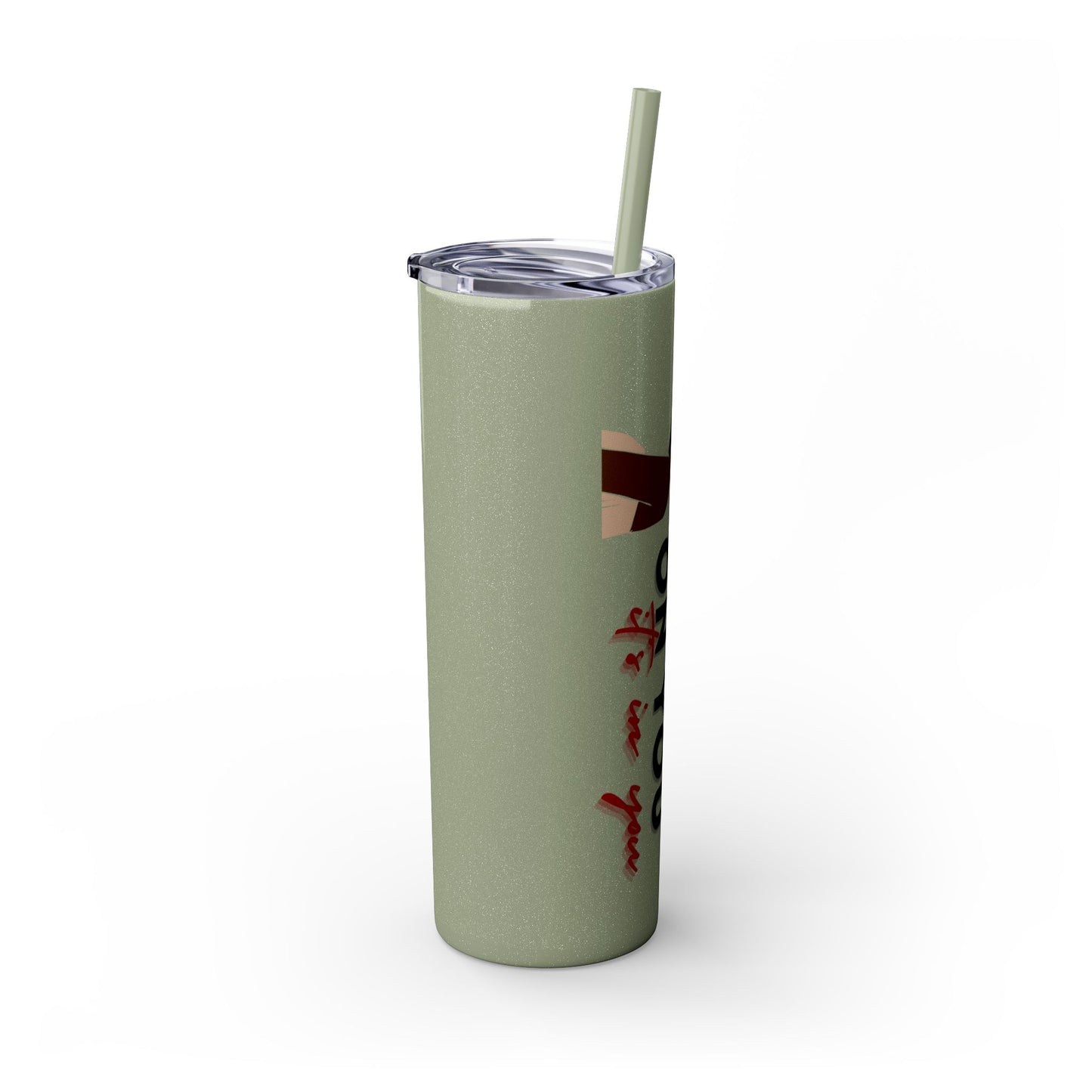 It Ain't On You, It's In You Tumbler