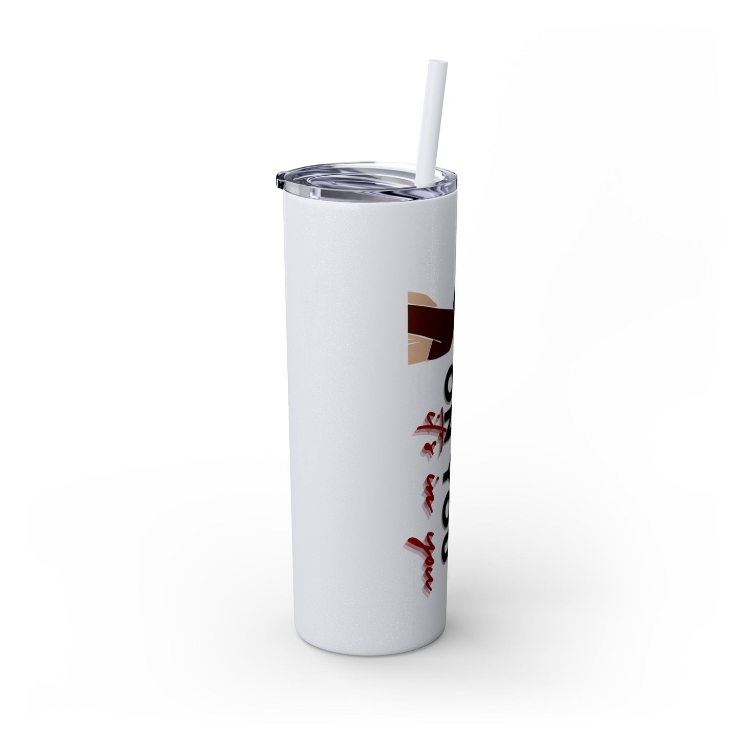 It Ain't On You, It's In You Tumbler